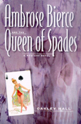 Ambrose Bierce and the Queen of Spades: A Myste... 0520215559 Book Cover