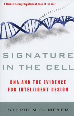 Signature in the Cell: DNA and the Evidence for... 0061472794 Book Cover