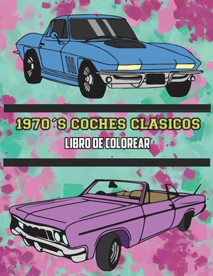 1970's Coches Cl?sicos Libro de Colorear [Spanish] 1636380778 Book Cover