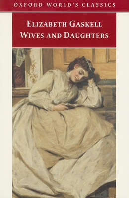 Wives and Daughters (Oxford World's Classics) 0192838393 Book Cover