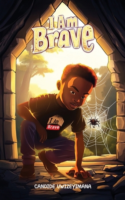 I Am Brave B0DPR9Y7C6 Book Cover
