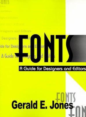 Fonts: A Guide for Designers and Editors 1583487689 Book Cover