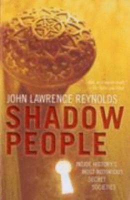 Shadow People: Inside History's Most Notorious ... 1552638774 Book Cover