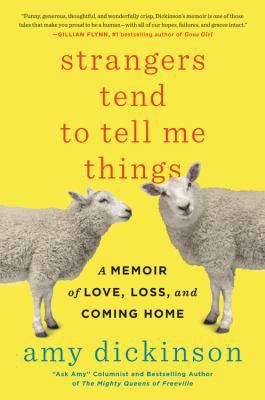 Strangers Tend to Tell Me Things: A Memoir of L... 0316352640 Book Cover