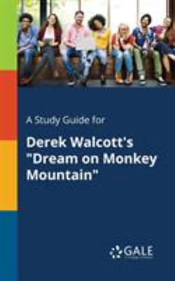A Study Guide for Derek Walcott's "Dream on Mon... 1375379097 Book Cover