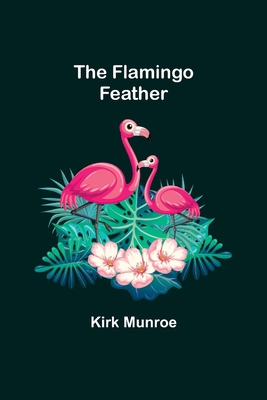 The Flamingo Feather 9356018138 Book Cover