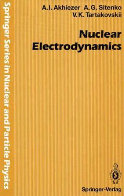 Nuclear Electrodynamics (Springer Series in Nuc... 3540549064 Book Cover