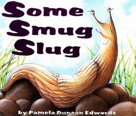 Some Smug Slug 0064435024 Book Cover