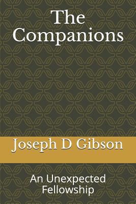 The Companions: An Unexpected Fellowship 1719817049 Book Cover