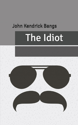 The Idiot B0858S8LTY Book Cover