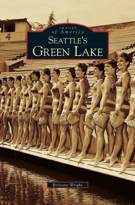 Seattle's Green Lake 1531629989 Book Cover