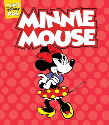 My First Disney Pal: Minnie Mouse: A Board Book 141978403X Book Cover