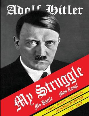 My Struggle: Mein Kampf English Version 1682044122 Book Cover