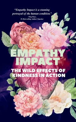 Empathy Impact: The Wild Effects of Kindness in... B0G4R4D9DD Book Cover
