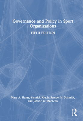 Governance and Policy in Sport Organizations 1032300477 Book Cover
