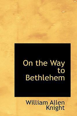 On the Way to Bethlehem 1103922696 Book Cover