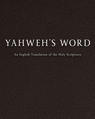 YAHWEH'S Word [Large Print] 1088146953 Book Cover