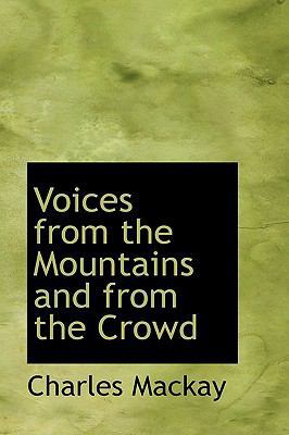Voices from the Mountains and from the Crowd 1103573217 Book Cover