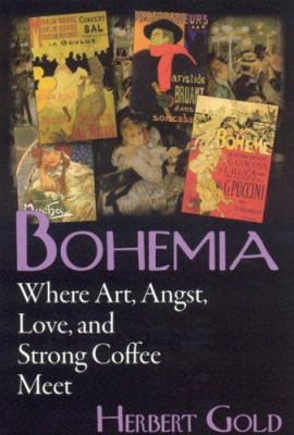 Bohemia: Where Art, Angst, Love, and Strong Cof... 0975366246 Book Cover