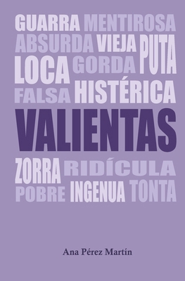 Valientas [Spanish] B0DV5JLDT7 Book Cover