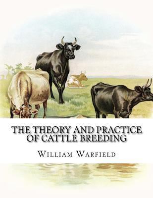 The Theory and Practice of Cattle Breeding 1986608379 Book Cover