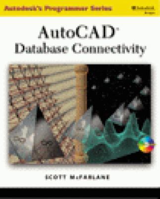 AutoCAD Database Connectivity (Autodesk's Progr... 0766816400 Book Cover
