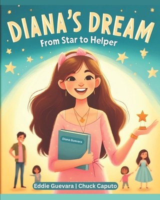 Diana's Dream: From Star to Helper B0CZLD45L8 Book Cover