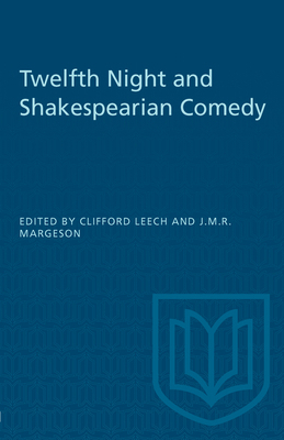 Twelfth Night and Shakespearian Comedy 1487577117 Book Cover