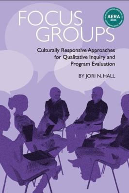 Focus Groups: Culturally Responsive Approaches ... 1975501934 Book Cover