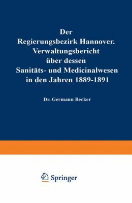 Der Regierungsbezirk Hannover: Verwaltungsberic... [German] 3642939120 Book Cover