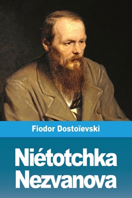 Niétotchka Nezvanova [French] 3967871452 Book Cover