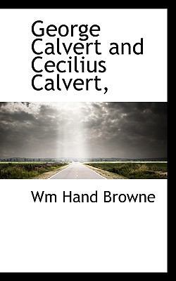 George Calvert and Cecilius Calvert, 1117343537 Book Cover