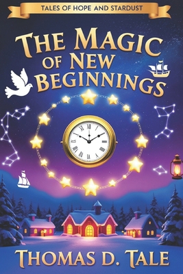 The Magic of New Beginnings: Tales of Hope and ... B0DPDGYPTR Book Cover