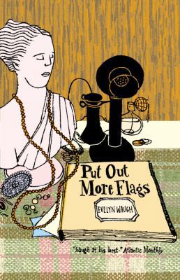 Put Out More Flags 0316916056 Book Cover