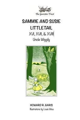 Sammie and Susie Littletail XVI, XVII & XVIII: ... 1797756842 Book Cover