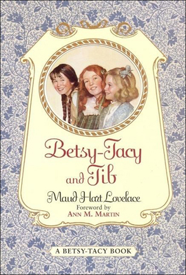 Betsy-Tacy and Tib 0613034414 Book Cover