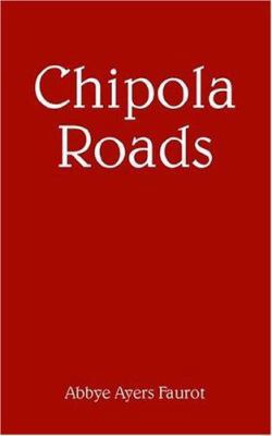 Chipola Roads 1420819097 Book Cover