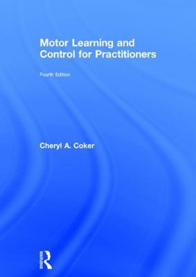 Motor Learning and Control for Practitioners 1138736988 Book Cover