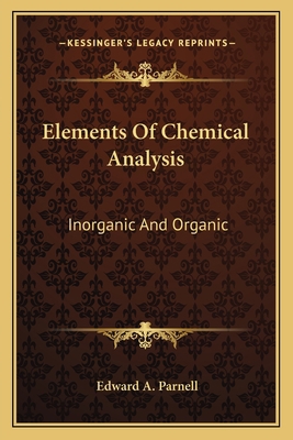 Elements Of Chemical Analysis: Inorganic And Or... 1163785717 Book Cover