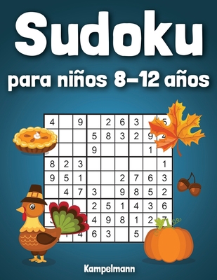 Sudoku para Niños 8-12 años: 200 Sudoku para Ni... [Spanish] B08KH2L87Y Book Cover