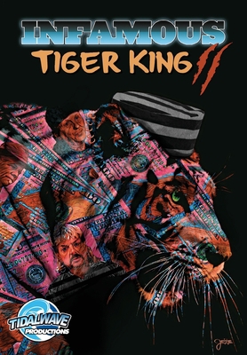Infamous: Tiger King 2: Sanctuary: Special Edition 1949738310 Book Cover