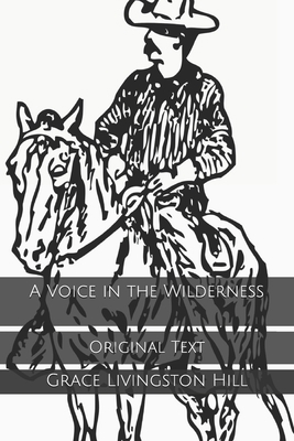 A Voice in the Wilderness: Original Text B0851LLDDZ Book Cover