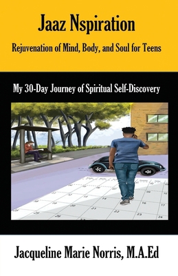 Rejuvenation of Mind, Body, and Soul for Teens:... 0999870327 Book Cover