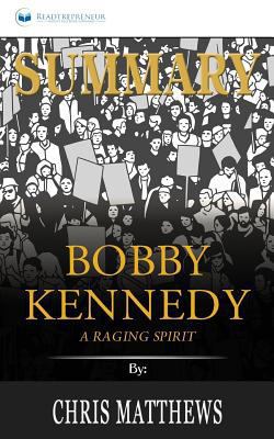 Paperback Summary: Bobby Kennedy : A Raging Spirit Book