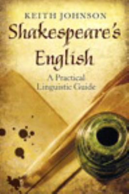 Shakespeare's English: A Practical Linguistic G... 1408277352 Book Cover