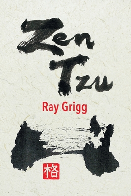 Zen Tzu: A Zen Transcription of Lao Tzu's Tao T... 1664192999 Book Cover