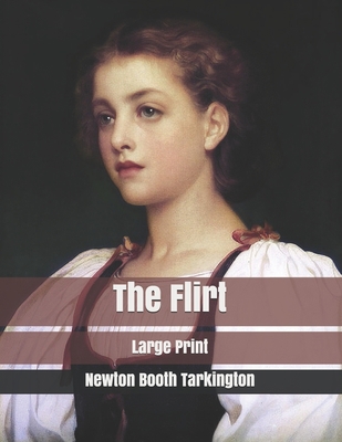 The Flirt: Large Print B085K7P384 Book Cover