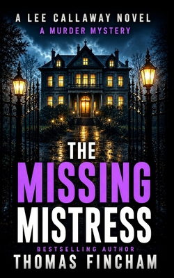 The Missing Mistress: A Private Investigator My... B08RRDF6Z2 Book Cover