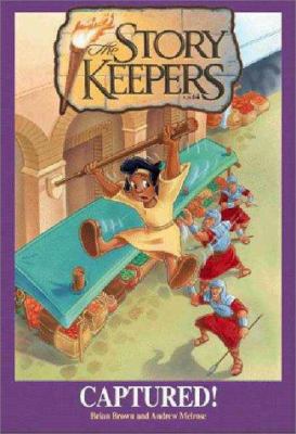 Captured! (Storykeepers) 0310203473 Book Cover