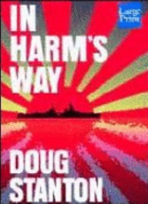 In Harm's Way: The Sinking of the USS Indianapo... [Large Print] 1568951930 Book Cover
